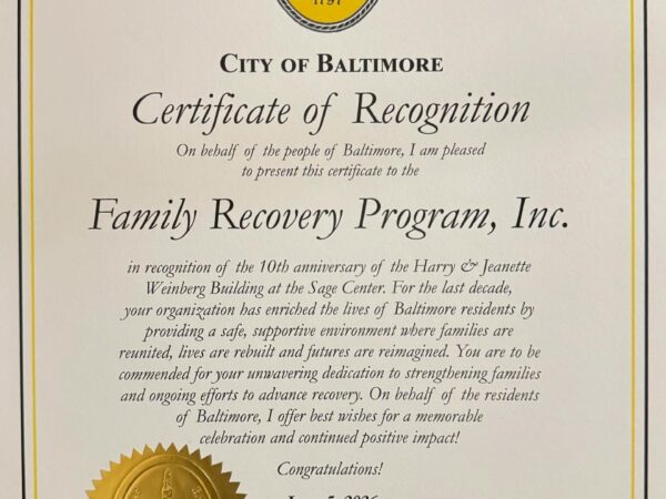 Family Recovery Program Receives Governor’s Citation and Baltimore Mayor Recognition